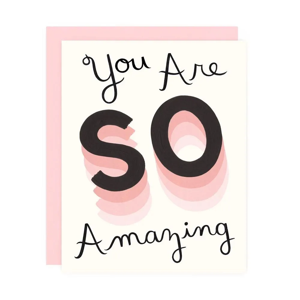 You Are So Amazing Card